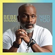 BEBE WINANS - NEED YOU  GOSPEL CD