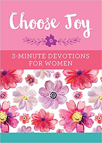 3 Minute Devotions for Women: Choose Joy