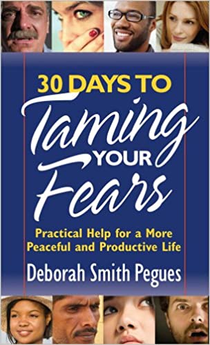 30 Days To Taming Your Fears By Deborah Smith Pegues