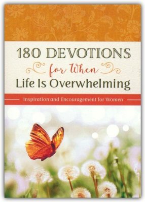 180 Devotions for when Life is Overwhelming