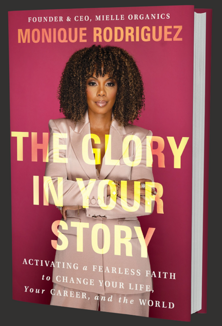 The Glory In Your Story by Monique Rodriguez