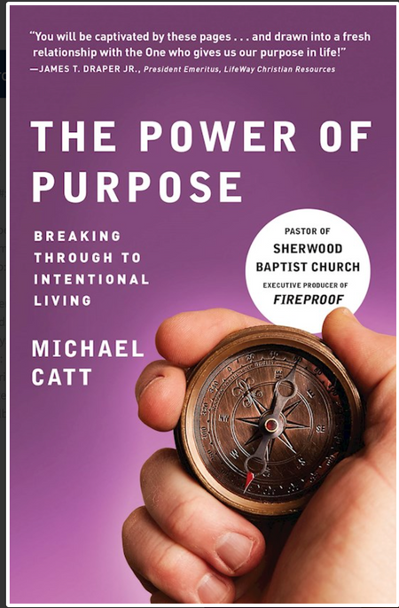 The Power of Purpose by Micheal Catt