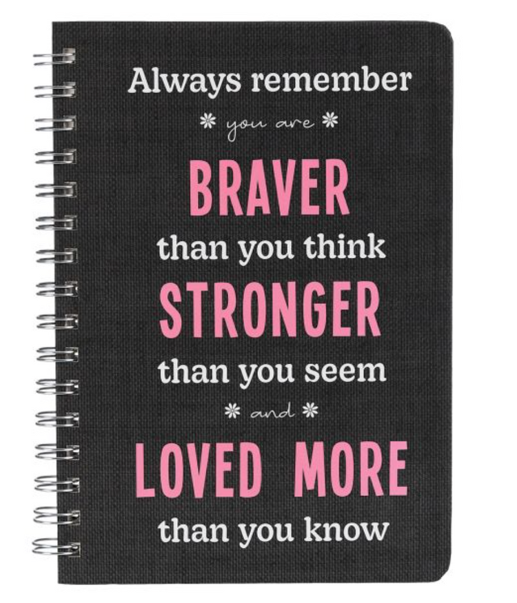 Hardcover Spiral Journal - Always Remember You Are Braver Than You Think