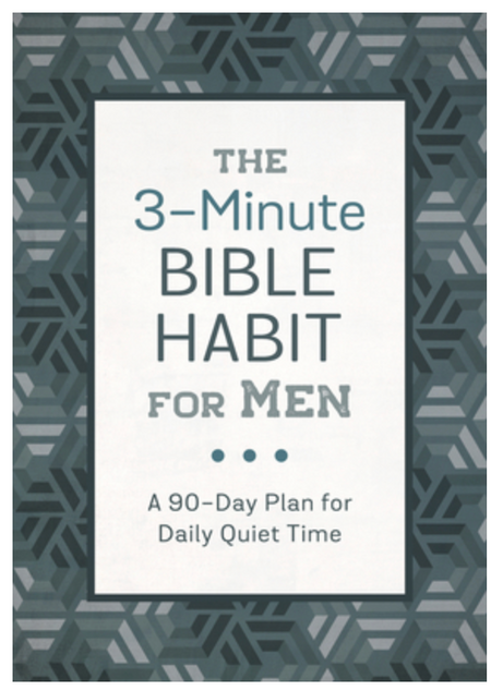 The 3 Minute Bible Habit for Men: A 90 Day Plan for Daily Scripture Study