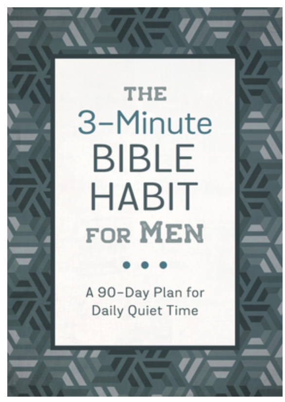 The 3 Minute Bible Habit for Men: A 90 Day Plan for Daily Scripture Study
