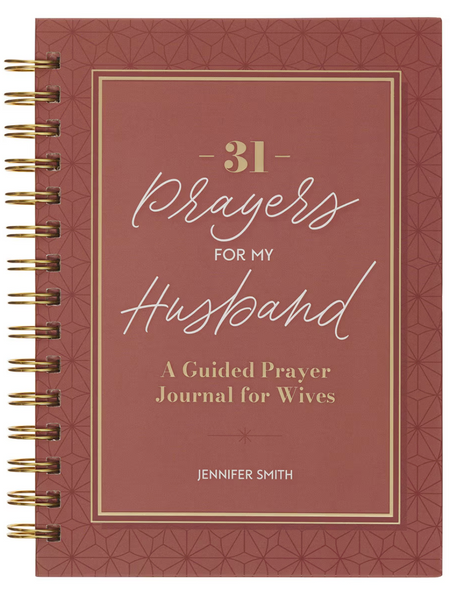31 Prayers for My Husband Spiral Hardcover Prayer Journal for Wives