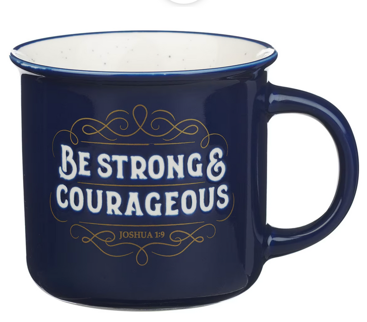 Be Strong and Courageous Blue Ceramic Camp-Style Mug - Joshua 1:9