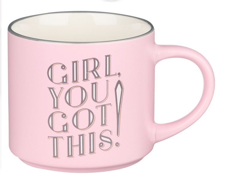 Girl, You Got This! Ceramic Coffee Mug