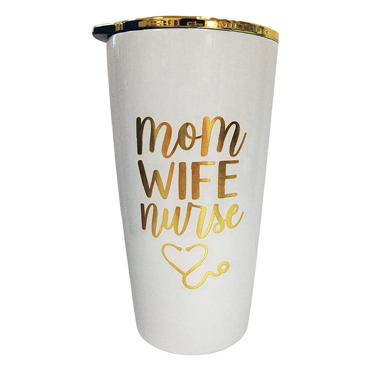 Mom Wife Nurse Tumbler