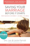 Saving Your Marriage Before It Starts Workbook Updated:Seven Questions to Ask Before and After You Marry  by Drs. Les & Leslie Parrott