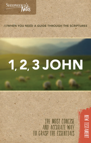 SHEPHERD'S NOTES 1,2,3 JOHN