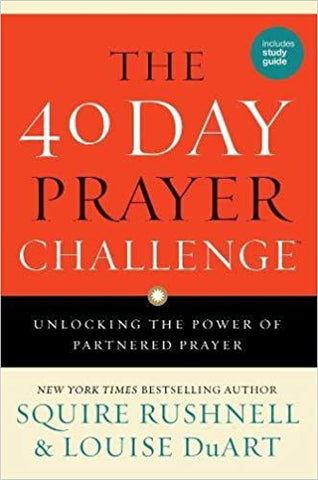40 DAY PRAYER CHALLENGE HC by Squire Rushnell