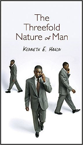 THREEFOLD NATURE OF MAN - KENNETH HAGIN