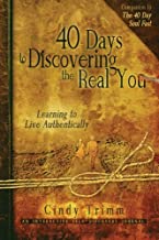 40 Days to Discovering the Real you By Cindy Trimm