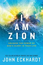 I AM ZION By John Eckhardt