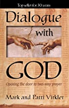 DIALOG WITH GOD by Mark Virkler