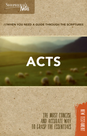 SHEPHERD'S NOTES ACTS