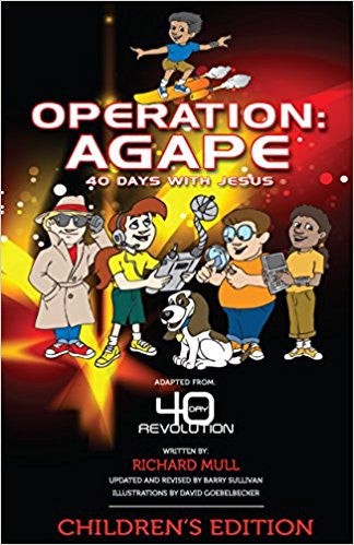OPERATION AGAPE 40 DAYS WITH JESUS by Richard Hull
