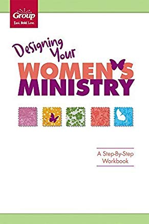 Designing Your Women's Ministry by Amy Nappa, Ed.