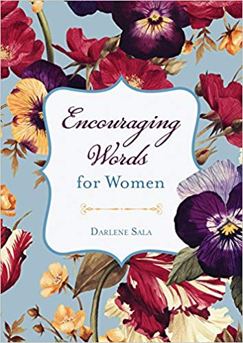 Encouraging Words for Women by Darlene Sala