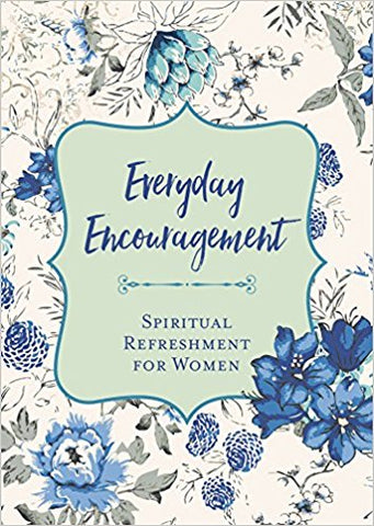 Everyday Encouragement Spiritual Refreshment for Women