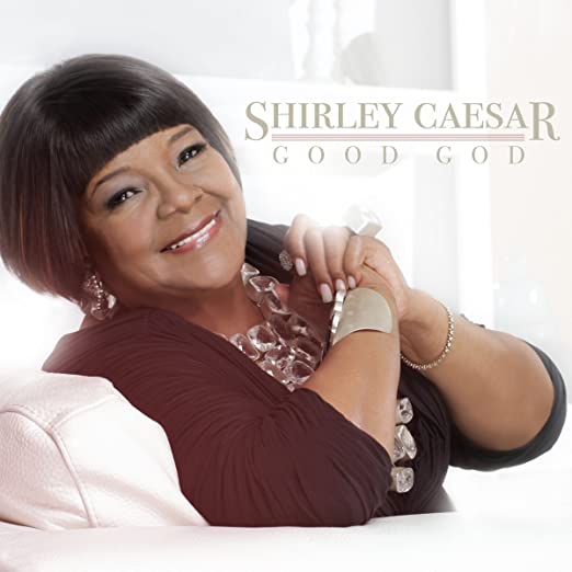 Shirley Caesar Good God Music Cd