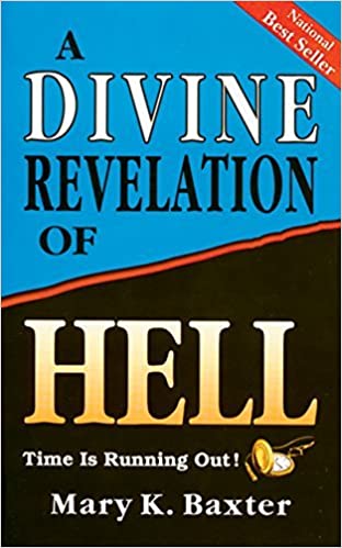 DIVINE REVELATION OF HELL BY Mary Baxter