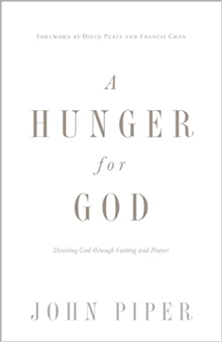 HUNGER FOR GOD BY John Piper