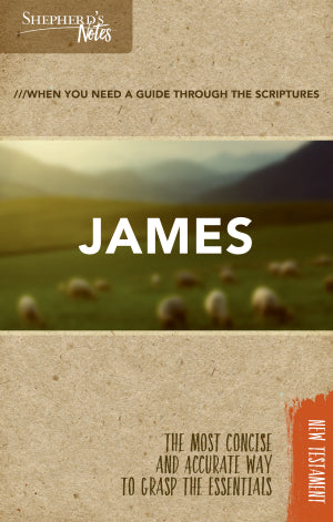 SHEPHERD'S NOTES JAMES