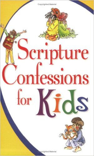 SCRIPTURE CONFESSIONS FOR KIDS