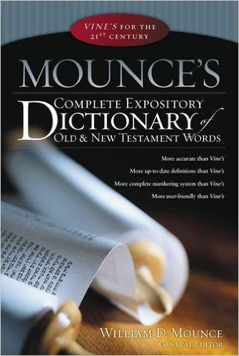 MOUNCE'S COMPLETE EXPOSITORY DICTIONARY HC