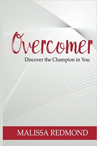 Overcomer: Discover The Champion in You by Melissa Redmond