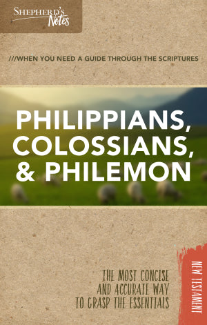 SHEPHERD'S NOTES PHILIPPIANS,COLOSSIANS,& PHILEMON