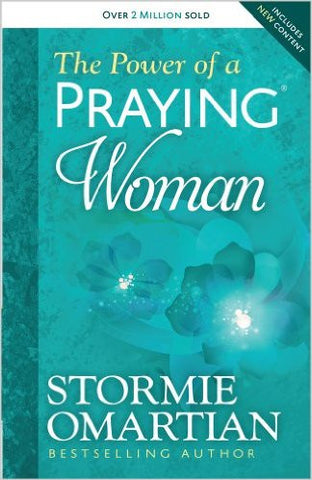 Power of a Praying Woman By Stormie Omartian