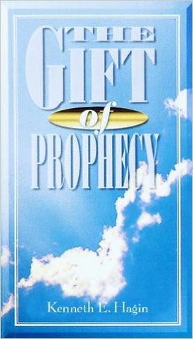 GIFT OF PROPHECY BY KENNETH HAGIN