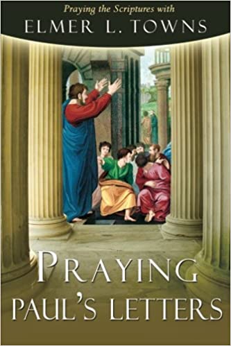 Praying Paul's Letters By Herbert Lockyer