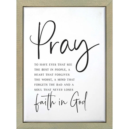 Pray To Have Eyes That See The Best Framed Art