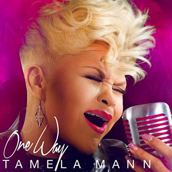 Tamela Mann- One Way Music Cd