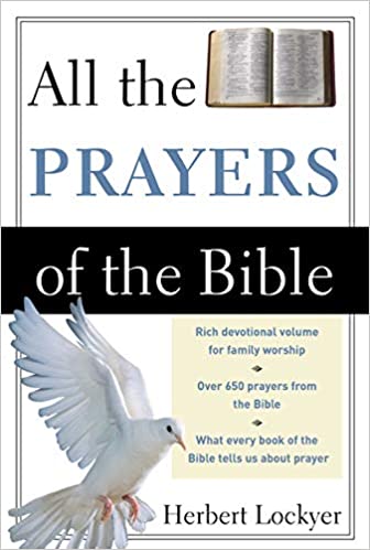 ALL THE PRAYERS OF THE BIBLE