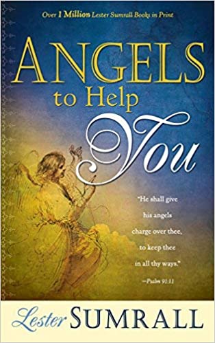 Angels to Help You by Lester Sumrall