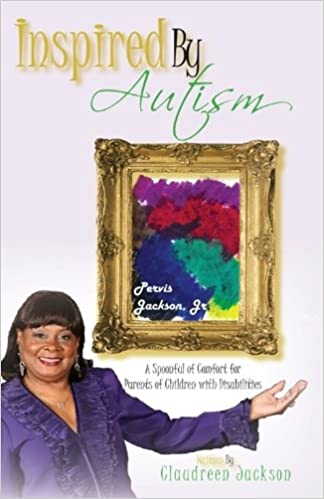 Inspired by Autism By Claudreen Jackson
