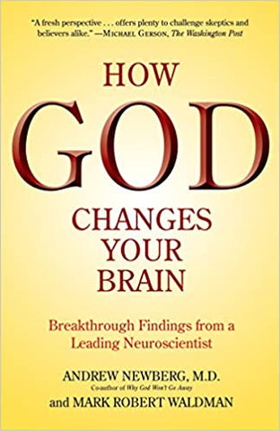 How God Changes Your Brain By Andrew Newberg