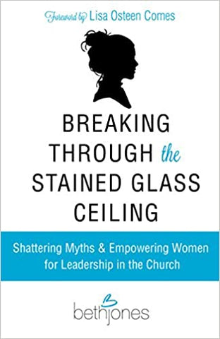 Breaking Through the Stained Glass by Lisa Osteen Comes