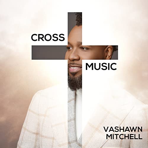 Vashawn Mitchell- Cross Music Music CD