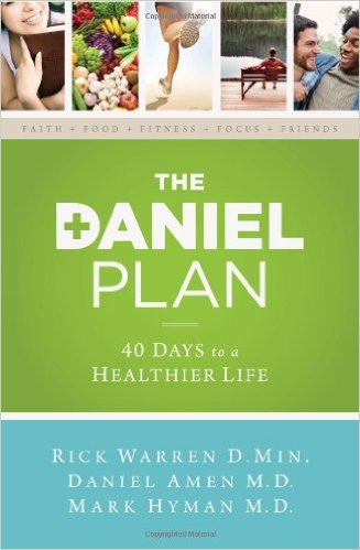 Daniel Plan 40 Days to a Healthier Life by Rick Warren