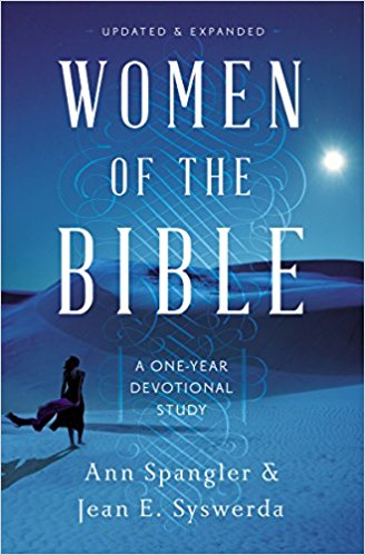 Women of the Bible One Year Devotional Updated by Ann Spangler