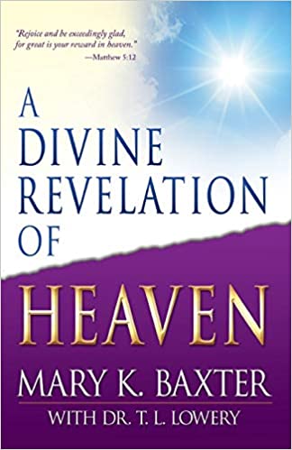 DIVINE REVELATION OF HEAVEN By Mary Baxter