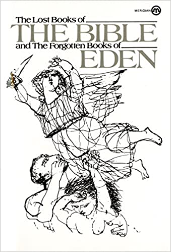 Lost Books of the Bible and The Forgotten Books of Eden