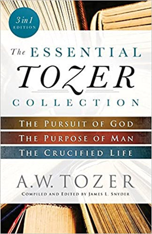 Essential Tozer Collection Compiled by James Snyder