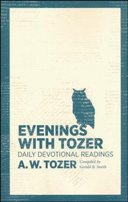 Evenings With Tozer by A.W. Tozer